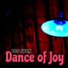 About Dance of Joy Song