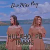 About Hulahoi Pe Inang Song