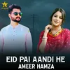 About Eid Pai Aandi He Song