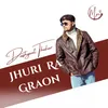 About Jhuri Ra Graon Song