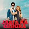 About Jaata Ka Chhora Song