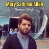 About Mery Sath Hai Allah Song