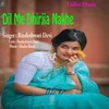 About Dil Me Dhirjia Nakhe Song