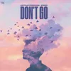 Don't Go