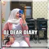 About DJ Dear Diary Song