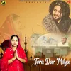 About Tera Dar Milya Song