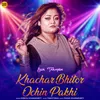 Khachar Bhitor Ochin Pakhi