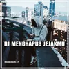 About DJ MENGHAPUS JEJAKMU Song