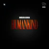 About Humankind Song