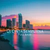 DJ Cinta Sempurna - Fullbass