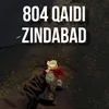 804 Qaidi Zindabad