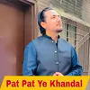 Pat Pat Ye Khandal