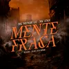 About Mente Fraca Song