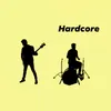 Hardcore