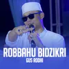 About ROBBAHU BIDZIKRI Song