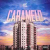 About Caramelo Song