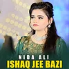 About Ishaq Jee Bazi Song