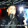 About Ana matzwdj Andi whda khyan Song