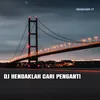 About DJ Hendaklah Cari Pengganti Song