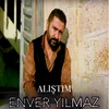 Alıştım