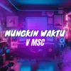 About Mungkin Waktu Song