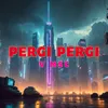 Pergi Pergi