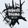 About Seperti Drama Song