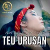 About Teu Urusan Song