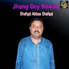 About Jhang Dey Nawab Song