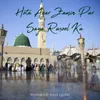 About Hota Agar Zamin Par Saya Rasool Ka Song