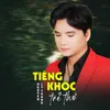 About Tiếng Khóc Trẻ Thơ Song