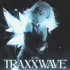 About TRAXXWAVE Song