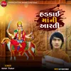 About Hadkai Maa Ni Aarti Song