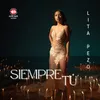 About SIEMPRE TU Song