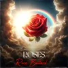 About Roses Song