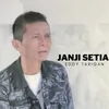 About JANJI SETIA Song