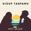 About Hidup Tanpamu Song