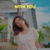 About WITH YOU Song