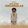 AKU YANG TERLUPAKAN