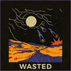 Wasted