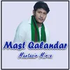 About Mast Qalandar Song