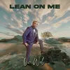 Lean On Me