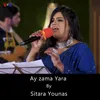 About Ay Zama Yara Song