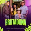 About Brutadona Song