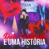 About Dois Corações e Uma História Song