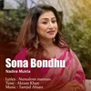 About Sona Bondhu Song