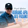 About Kurang Apa Aku Padamu Song