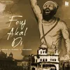 About Fouj Akal Di Song