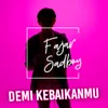 About Demi Kebaikanmu Song