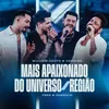 About Mais Apaixonado do Universo / Região Song